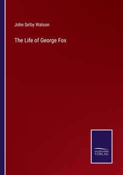 Paperback The Life of George Fox Book