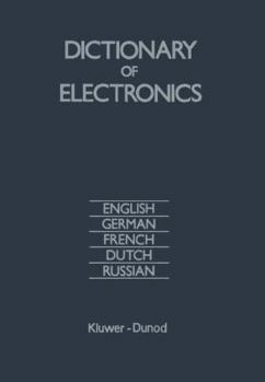 Hardcover Dictionary of Electronics: English, German, French, Dutch, Russian Book