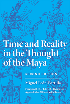 Paperback Time and Reality in the Thought of the Maya: Volume 190 Book
