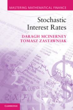 Stochastic Interest Rates - Book  of the Mastering Mathematical Finance