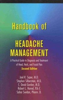 Paperback Handbook of Headache Management: A Practical Guide to Diagnosis and Treatment of Head, Neck, and Facial Pain Book