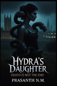 Hydra's Daughter: Death is Not the End