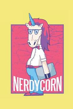 Paperback Nerdycorn: Funny Unicorn Nerd Cartoon Drawing Gift Design for Students and Unicorn Lovers (6 x 9 Notebook Journal) Book