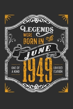 Legends Were Born in June 1949 One Of A Kind Limited Edition: Personal Planner 24 month 100 page 6 x 9 Dated Calendar Notebook For 2020-2021 Academic ... gift idea to celebrate a milestone birthday