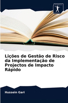 Paperback Lições de Gestão de Risco da Implementação de Projectos de Impacto Rápido [Portuguese] Book