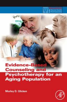 Hardcover Evidence-Based Counseling and Psychotherapy for an Aging Population Book