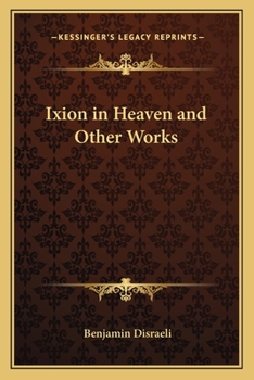 Paperback Ixion in Heaven and Other Works Book