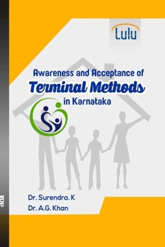 Paperback Awareness and Acceptance of Terminal Methods in Karnataka Book