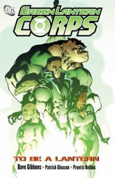 Green Lantern Corps, Volume 1: To Be a Lantern - Book #1 of the Green Lantern Corps (2006)