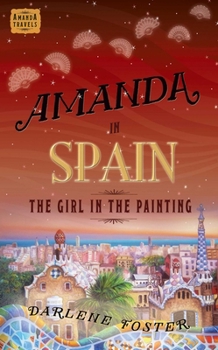 Paperback Amanda in Spain: The Girl in the Painting Book