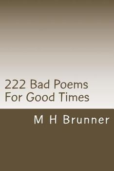 Paperback 222 Bad Poems For Good Times: 222 fun things to read Book