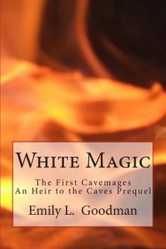 Paperback White Magic: The First Cavemages Book