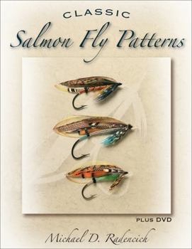 Hardcover Classic Salmon Fly Patterns: Over 1700 Patterns from the Golden Age of Tying Book