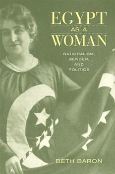 Paperback Egypt as a Woman: Nationalism, Gender, and Politics Book