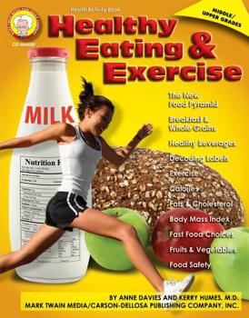 Paperback Healthy Eating and Exercise: Middle/Upper Grades Book