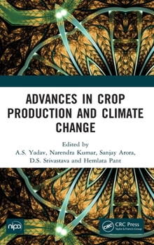 Hardcover Advances in Crop Production and Climate Change Book