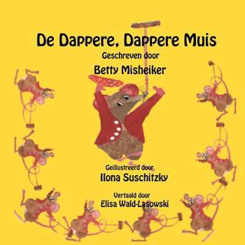 Paperback De Dappere, Dappere Muis [Dutch] Book