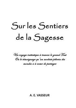 Paperback Sur les Sentiers de la Sagesse [French] Book