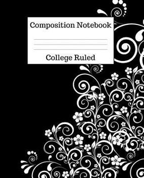 Paperback Composition Notebook College Ruled: 100 Pages - 7.5 x 9.25 Inches - Paperback - Black & White Design Book