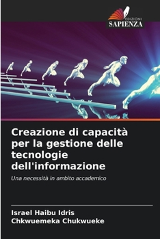 Paperback Creazione di capacità per la gestione delle tecnologie dell'informazione [Italian] Book