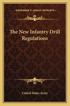 Paperback The New Infantry Drill Regulations Book