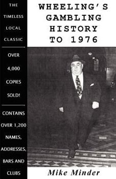 Paperback Wheeling's Gambling History to 1976 Book