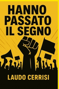 Paperback Hanno passato il segno [Italian] Book