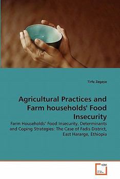 Paperback Agricultural Practices and Farm households' Food Insecurity Book