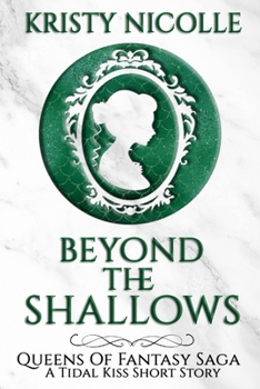 Beyond The Shallows: A Tidal Kiss Short - Book  of the Tidal Kiss Trilogy