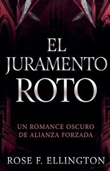 El Juramento Roto (La Vendetta de Eldridge) (Spanish Edition)