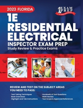 Paperback 2023 Florida 1E Residential Electrical Inspector Exam Prep: 2023 Study Review & Practice Exams Book