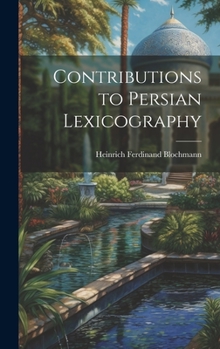 Hardcover Contributions to Persian Lexicography Book