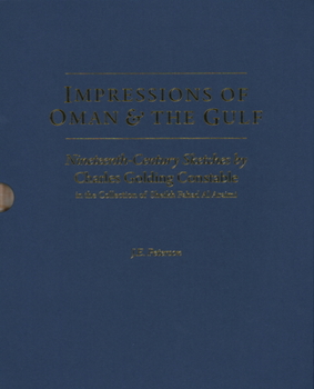 Hardcover Impressions of Oman: Nineteenth-Century Sketches by Charles Golding Constable Book