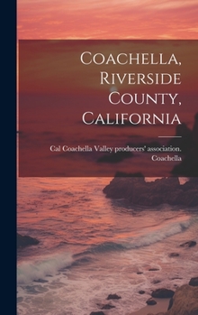 Hardcover Coachella, Riverside County, California Book