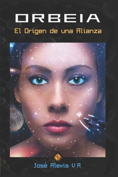 Paperback Orbeia: El Origen de una Alianza [Spanish] Book