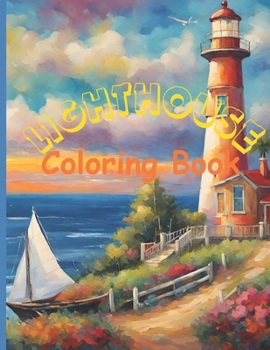 Lighthouse Coloring Book: Easy Lighthouse Coloring Book for Adults