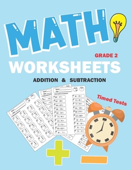 Paperback Math worksheets 2nd grade: Addition and subtraction for grade 2, math practice drills with timed tests Book