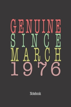 Paperback Genuine Since March 1976: Notebook Book