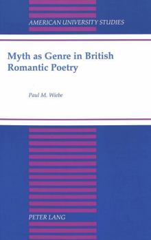 Hardcover Myth as Genre in British Romantic Poetry Book