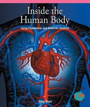 Paperback Inside the Human Body: Using Scientific and Exponential Notation Book