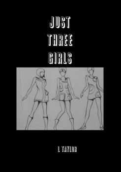 Paperback Just Three Girls Book