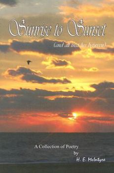 Paperback Sunrise to Sunset: (And All That Lies Between) Book