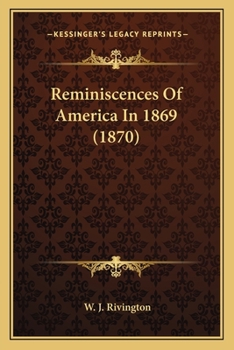 Paperback Reminiscences Of America In 1869 (1870) Book