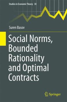 Hardcover Social Norms, Bounded Rationality and Optimal Contracts Book