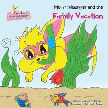 Paperback Molly Tailwagger and the Family Vacation Book