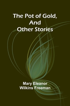 Paperback The Pot of Gold, and Other Stories Book