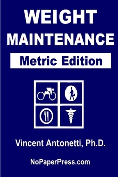Paperback Weight Maintenance - Metric Edition Book
