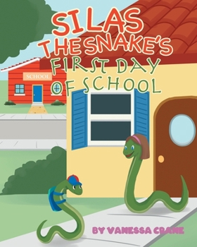 Paperback Silas the Snake's First Day of School Book