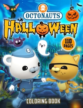 Octonauts Halloween Coloring Book: Happy Halloween Coloring Book for Toddlers (Halloween Books for Kids)