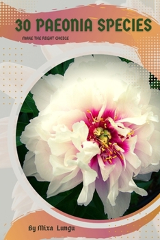 Paperback 30 Paeonia species: Make the right choice Book